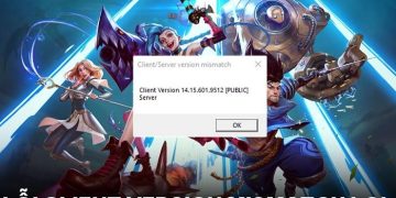 Lỗi client version mismatch LOL