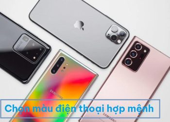 Chọn màu điện thoại hợp mệnh