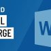 Lỗi Mail Merge không hiển thị hết nội dung