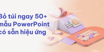 mẫu PowerPoint có sẵn hiệu ứng